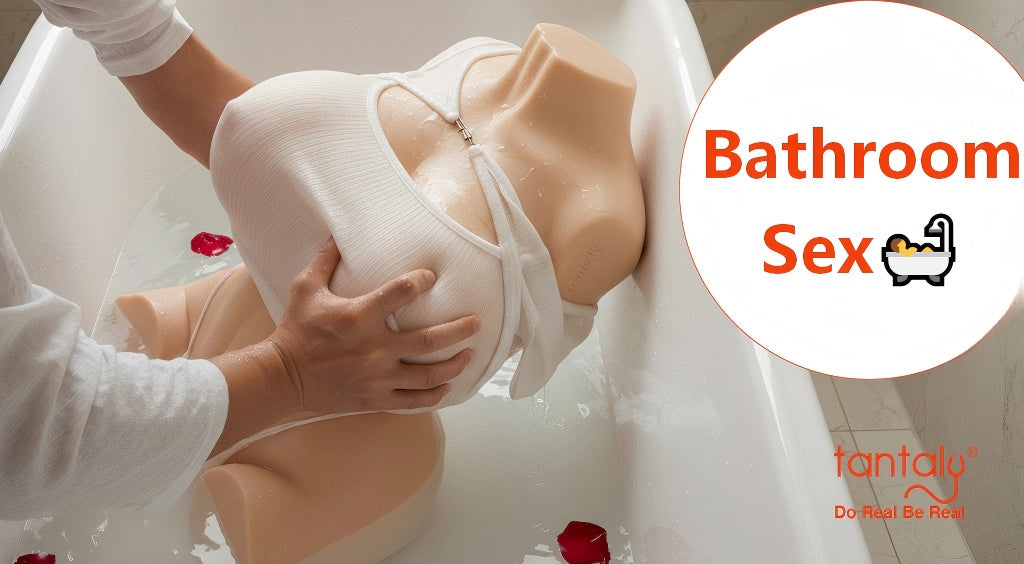 How to have shower sex bathroom doll guide