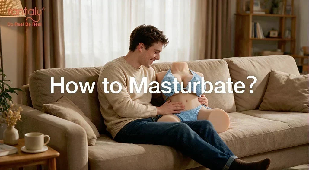 How to Masturbate: A Man's Guide to Exploring Pleasure and Self-Discovery