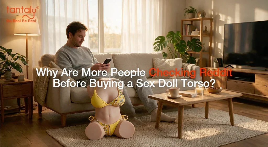 Why Are More People Checking Reddit Before Buying a Sex Doll Torso?