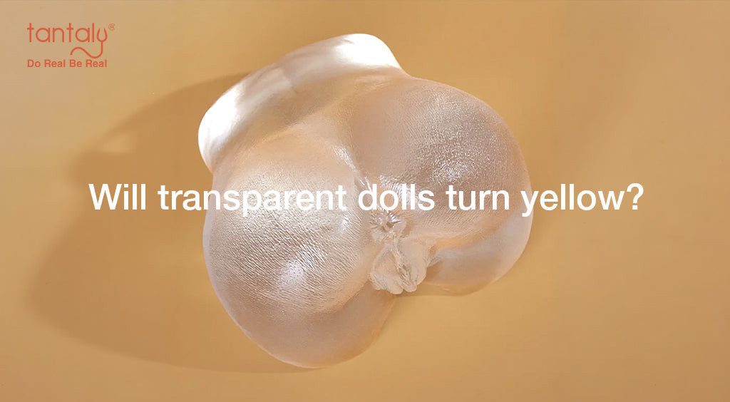 Will transparent dolls turn yellow? The truth about TPE oxidation