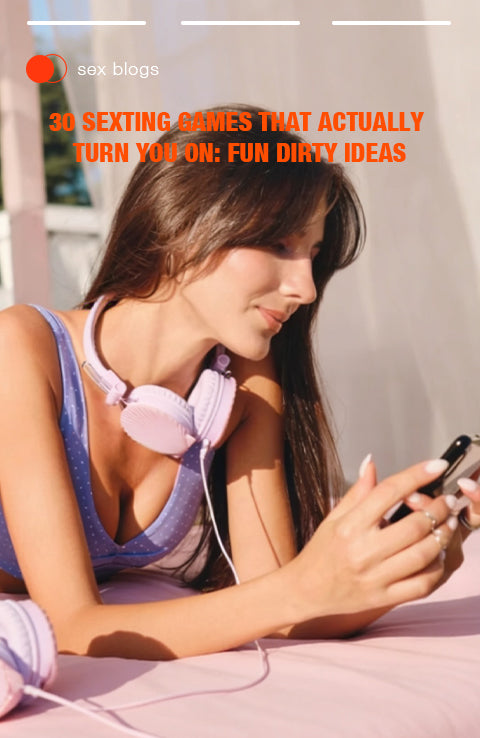 30 Sexting Games That Actually Turn You On Fun Dirty Ideas.webp__PID:f5f48dc1-c506-41fc-a139-612eb6054725