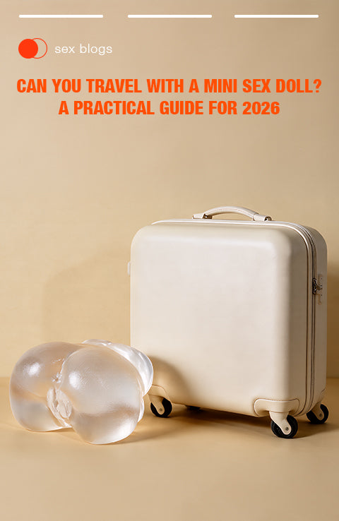 Can You Travel with a Mini Sex Dolls? A Practical Guide for 2026